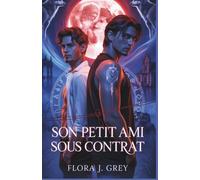 Son petit ami sous contrat: Une romance paranormale MM Fated Mates avec de fausses rencontres, des malédictions et un Alpha qui brûlerait le monde par amour.