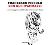 Son qui: m'ammazzi