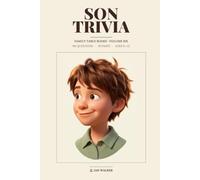 Son Trivia: 90 Things Your Son Does, Says, and Believes (That You Absolutely Should Know) (Family Table Books)