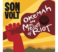 Son Volt - Okemah and the Melody of Riot