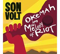 Son Volt - Okemah & the Melody of Riot