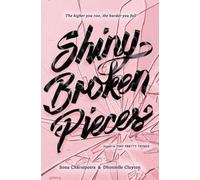 Sona Charaipotra Dhonielle Shiny Broken Pieces: A Tiny Pretty Thin (Tapa blanda)