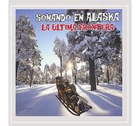 Sonando en Alaska la Ultima Frontera