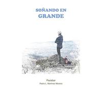 Soñando en grande