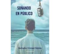 SOÑANDO EN PÚBLICO: Prado del Rey, 1979-1986: 834 (Narrativa Carena)