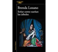 Soñar como sueñan los árboles (Hispánica)