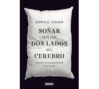 Soñar Con Los Dos Lados Del Cerebro: Descubre El Lenguaje Secreto De L