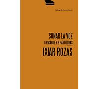 Sonar la voz: 9 ensayos y 9 partituras: 22 (Paper)
