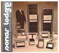 Sonar Lodge - Sound Effects + Side Effects