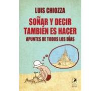 Soñar Y Decir También Es Hacer (ebook)