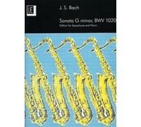 Sonata: BWV 1020. für Alt- oder Sopran- oder Tenorsaxophon und Klavier: For Soprano, Alto or Tenor Saxophone and Piano