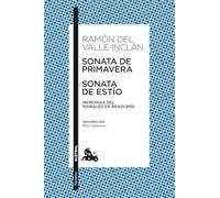 Sonata de Primavera / Sonata de Estío: Memorias del Marqués de Bradomín (Clásica)
