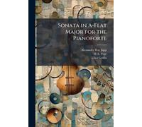 Sonata in A-Flat Major for the Pianoforte