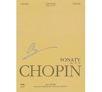 Sonatas Op. 35, 58 / Sonaty Op. 35, 38: National Edition / Wydanie Narodowe (Series A: Works Published During Chopin's Lifetime, 10)