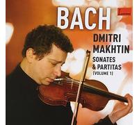 Bach Makhtin Dmitri - Sonate & Partite Vol. 1