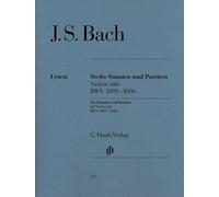 Sonaten und Partiten BWV 1001-1006 für Violine solo (unbezeichnete und bezeichnete Stimme)