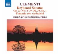Rodríguez, Juan Carlos - Clementi, M.: Keyboard Sonatas, Op. 23, Nos. 1-3 and Op. 34, No. 1 (J.C. Rodríguez)