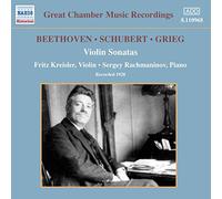 Fritz Kreisler – Sonatas para violín y piano: Beethoven, Grieg, Schubert – NAXOS Deutschland