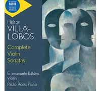 E. Baldini, P. Rossi - Villa-Lobos, H.: Violin Sonatas (Complete)