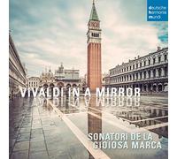 Sonatori De La Gioiosa Marca - Vivaldi In A Mirror