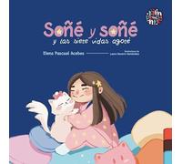 Soñé y soñé y las siete vidas agoté