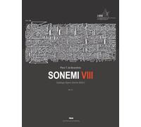Sonemi: Catalogo Opere Uniche 2024.5 - Vol. VIII