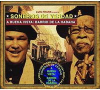 Soneros De Verdad - A Buena Vista: Barrio De