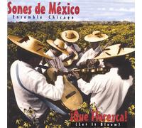 Sones de Mexico Ensemble - ¡Que Florezca! (Let It Bloom)