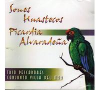 Sones Huatecos - Picardia Alvaradena