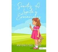 SONETOS A LUPITA A LUPITA Y EVOCACIONES