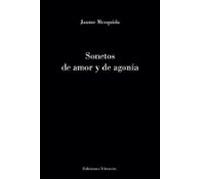 Sonetos De Amor Y De Agonía