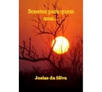 Sonetos Para Quem Ama... (ebook)