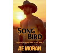 Song Bird: 9 (Cowboys of Turning Point Ranch)