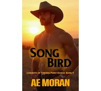 Song Bird: A Steamy Cowboy Western Alpha Male Workplace Contemporary Romance: 9 (Cowboys of Turning Point Ranch)
