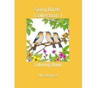 Song Birds Collection 1: Coloring Book (Affirmations Collection)