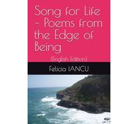 Song for Life - Poems from the Edge of Being: (English Edition)