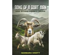 SONG OF A GOAT MAN AND OTHER FRISKY TALES