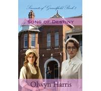 Song of Destiny: 3 (The Grandfield Servants)