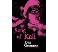 Song of Kali: Dan Simmons (Gateway Essentials)