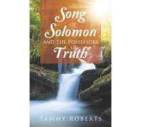 Song of Solomon and the Possessors of Truth