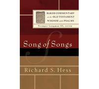 Song of Songs (Baker Commentary on the Old Testament Wisdom and Psalms)