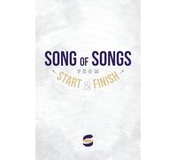 Song of Songs from Start2Finish: 21 (Start2Finish Bible Studies)