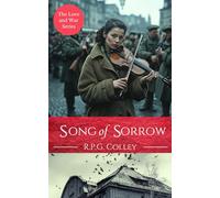 Song of Sorrow: 7 (The Love and War Series)