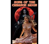 Song Of The Crimson Moon