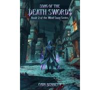 SONG of the DEATH SWORDS: BOOK 2 of the WIND SONG SERIES