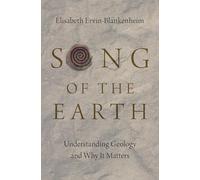 Song of the Earth: Understanding Geology and Why It Matters
