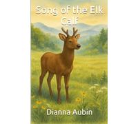 Song of the Elk Calf