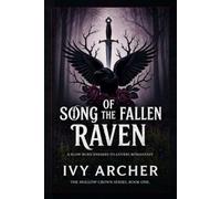 Song of the Fallen Raven: A Slow-Burn Enemies-to-Lovers Romantasy (The Hollow Crown Series)