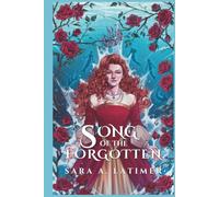 Song of the Forgotten: Book One in the Damned Dynasty Trilogy