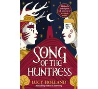 Song of the huntress: Lucy Holland